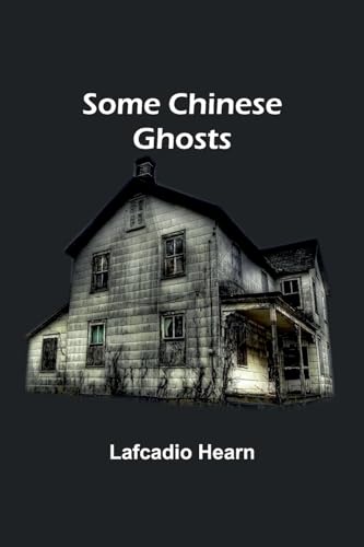 Some Chinese Ghosts von Alpha Edition